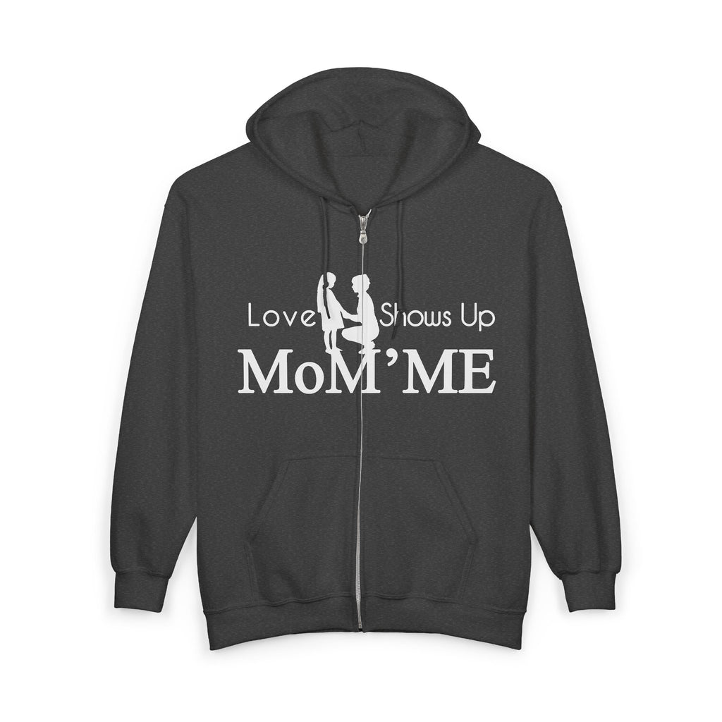 Momme Zip Hoodie — "Love Shows Up" Mom Silhouette Full-Zip Sweatshirt