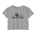 Mom 'Me' Crop Top — "Love Shows Up" Mother-Daughter Festival Tee