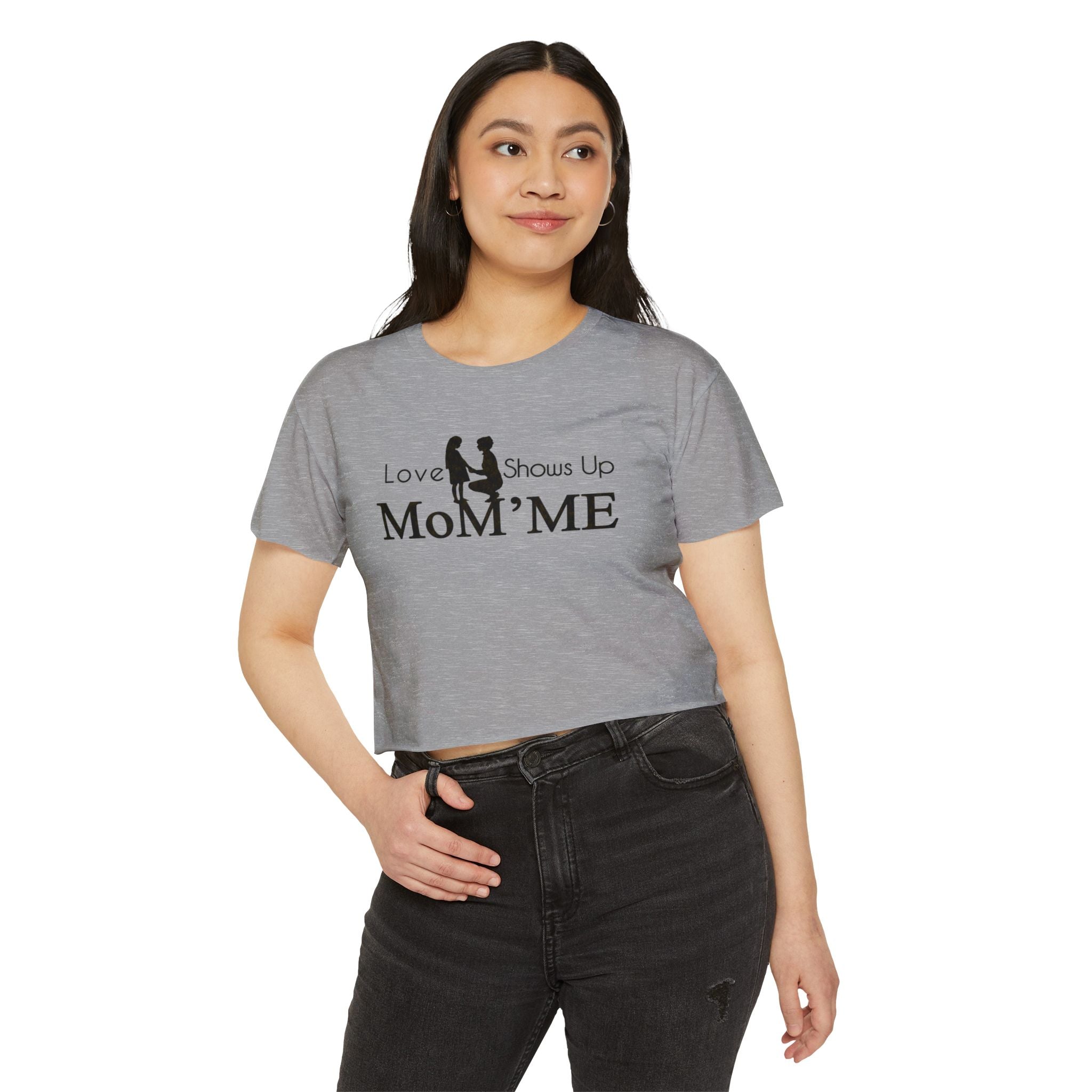Mom 'Me' Crop Top — "Love Shows Up" Mother-Daughter Festival Tee