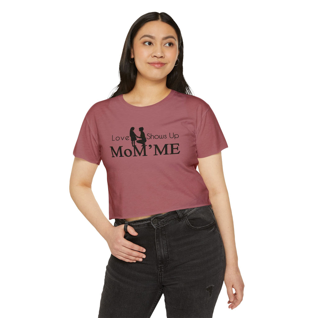 Mom 'Me' Crop Top — "Love Shows Up" Mother-Daughter Festival Tee