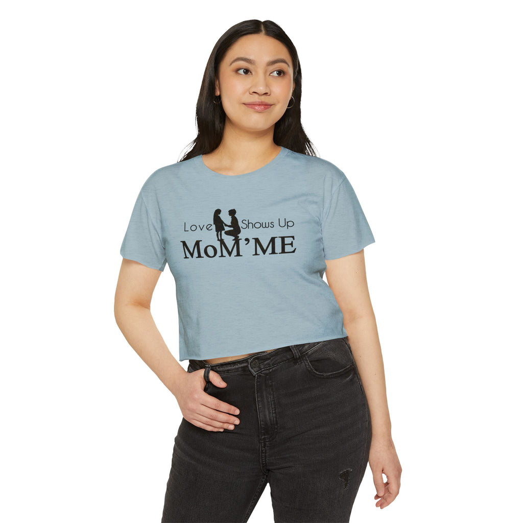 Mom 'Me' Crop Top — "Love Shows Up" Mother-Daughter Festival Tee