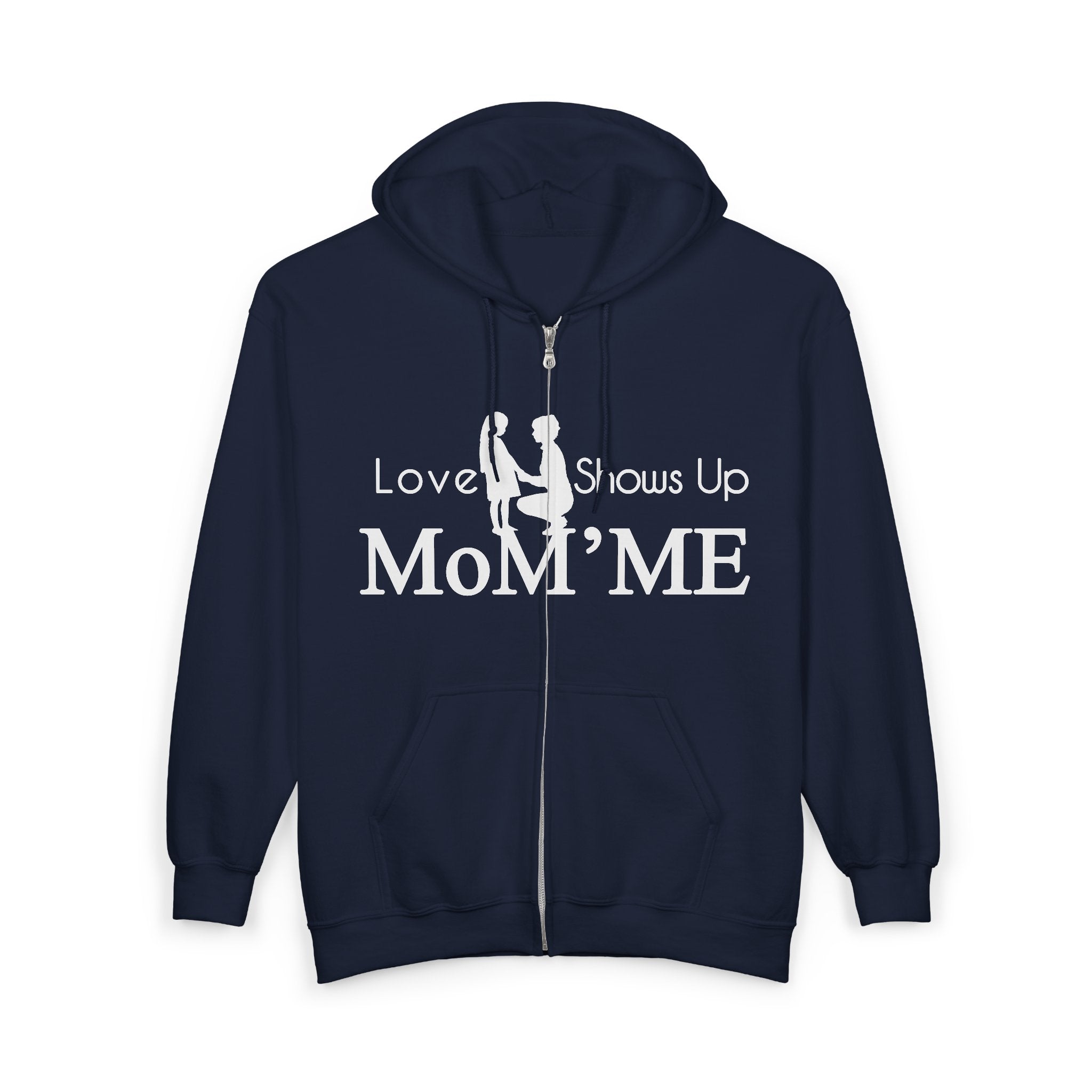 Momme Zip Hoodie — "Love Shows Up" Mom Silhouette Full-Zip Sweatshirt
